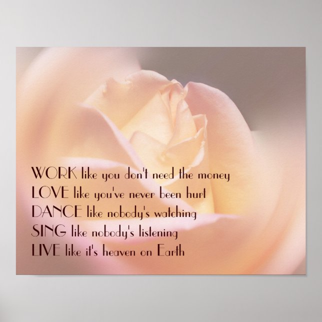 Work Love Dance Soft Rose Inspirational Quote Poster (Front)