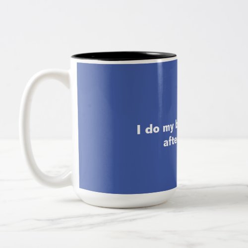 Work Meme Mug