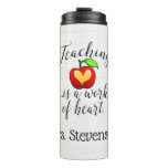 Work of Heart Teacher Appreciation Personalized Thermal Tumbler
