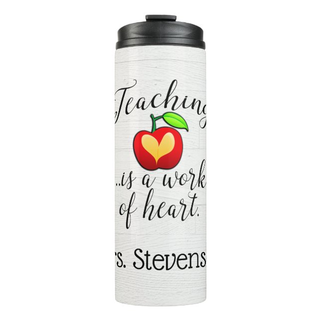 Work of Heart Teacher Appreciation Personalized Thermal Tumbler (Front)