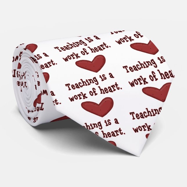 Work of Heart Teacher Neck Tie (Rolled)