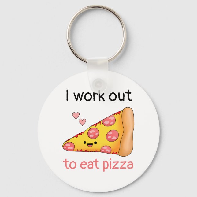 Work Out, Eat Pizza Keychain (Front)