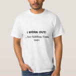 Work Out Tee at Zazzle