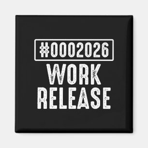 Work Release 2026 Funny Coding Engineer Retirement Magnet