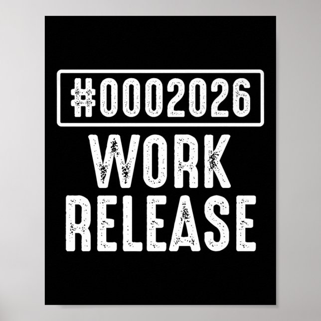 Work Release 2026 Funny Coding Engineer Retirement Poster (Front)