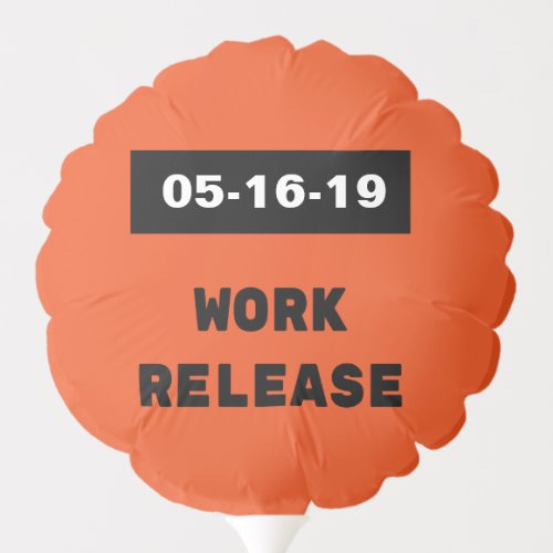 Work Release Retirement Gift Custom Date