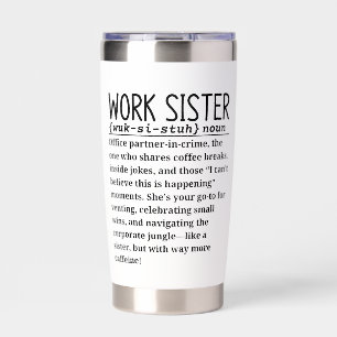 Work sister insulated tumbler