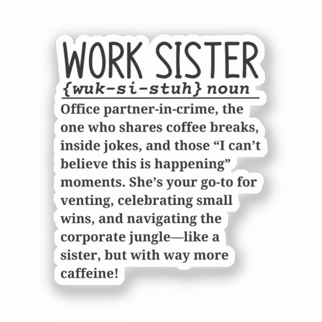 Work sister sticker (Front)
