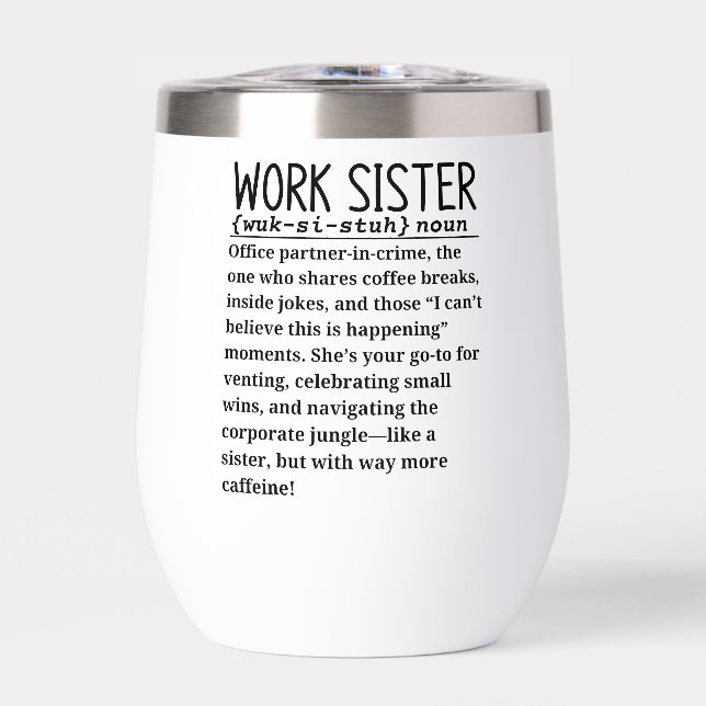 Work sister thermal wine tumbler (Front)