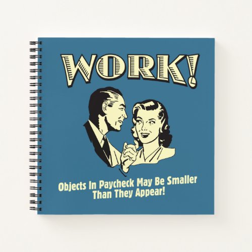 Work Smaller Than They Appear Notebook