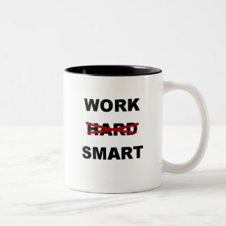 Work Smart - Inspirational Coffee Mug