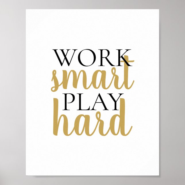 Work Smart Play Hard Motivational Quote Poster (Front)