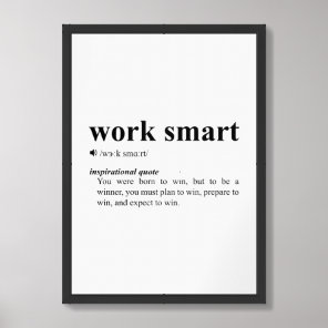 Work Smart Quote | Inspirational Motivation Framed Art
