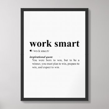 Work Smart Quote | Inspirational Motivation Framed Art by MalaysiaGiftsShop at Zazzle
