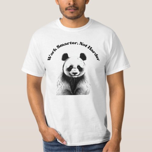 Work Smarter Not Harder Funny Panda Funny Saying T_Shirt