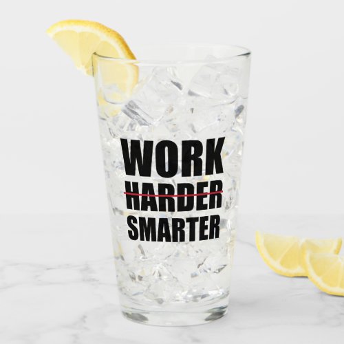 Work Smarter Not Harder Motivational Glass