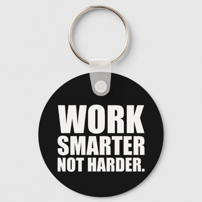 Work Smarter Not Harder Motivational Keychain (Front)