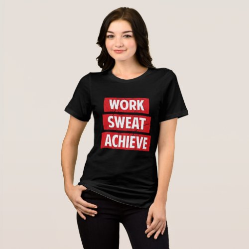 Work Sweat Achieve Tri_Blend Shirt