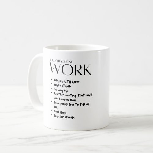 Work Thoughts Mug