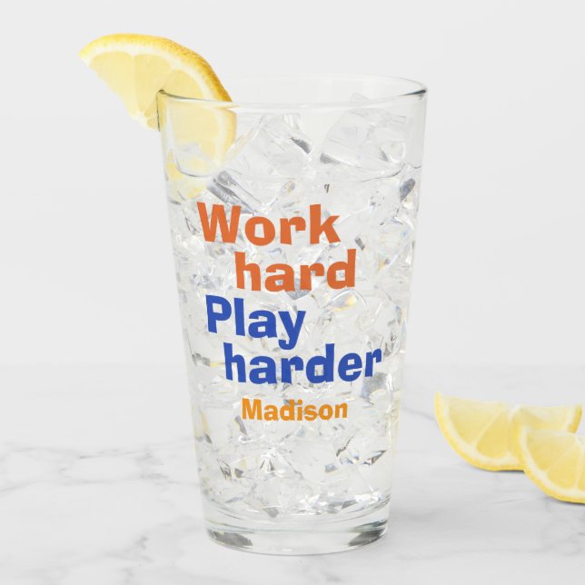 Work vs. Play custom name Glass (Front Ice)