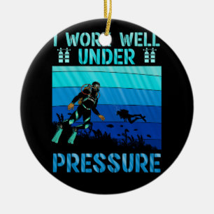 Work Well Under Pressure Scuba Diving Ocean Diver Ceramic Ornament