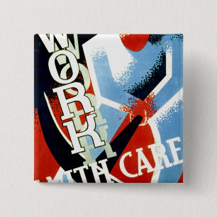 Work With Care Pinback Button