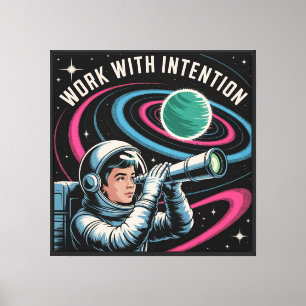 Work With Intention Canvas Print