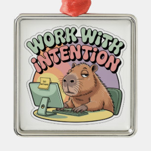 Work With Intention Metal Ornament