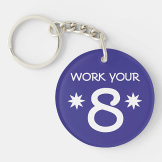 "WORK YOUR 8" Numerology Key Chain (Choose color)