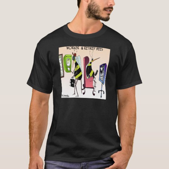 Worker and Retired Bee T-Shirt
