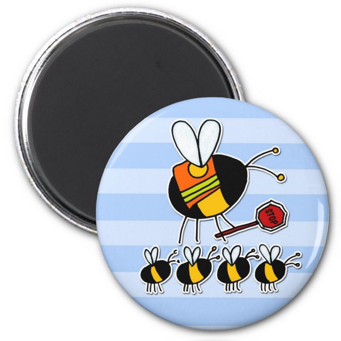 worker bee   crossing guard fridge magnet