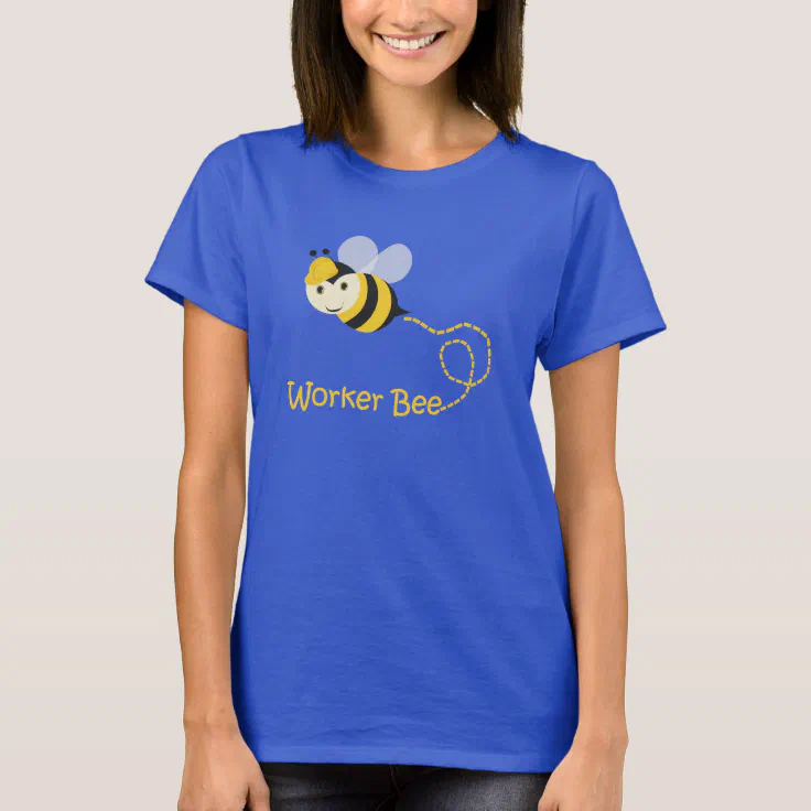 worker bee t shirt