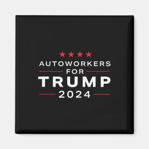 Workers For Trump 2024 - Trump Union Design  Magnet