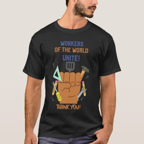 Workers of the World UNITE 2 T_Shirt