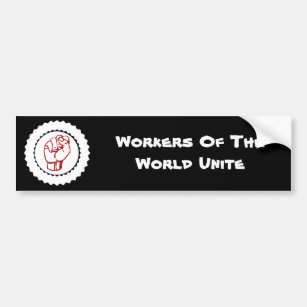Workers of The World Unite Bumper Sticker
