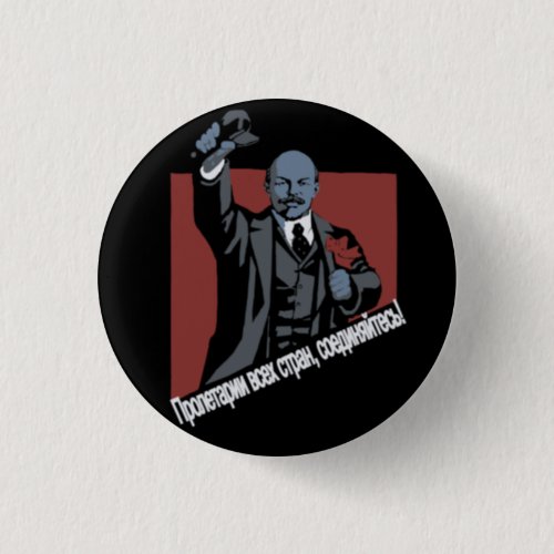 WORKERS OF THE WORLD UNITE BUTTON