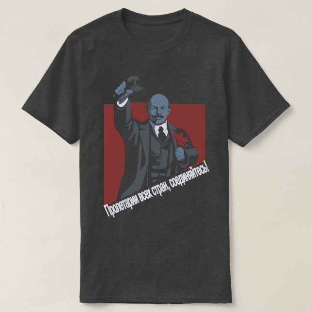 Workers of the world, unite! T-Shirt (Design Front)