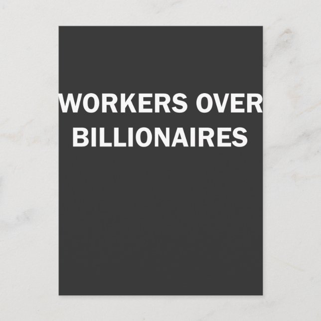 Workers Over Billionaires Postcard (Front)