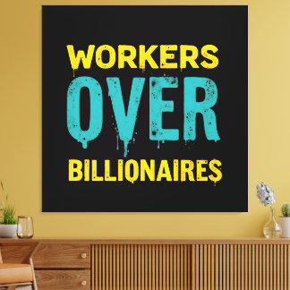 Workers Over Billionaires: Power to the People HD Canvas Print