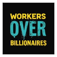 Workers Over Billionaires: Power to the People HD
