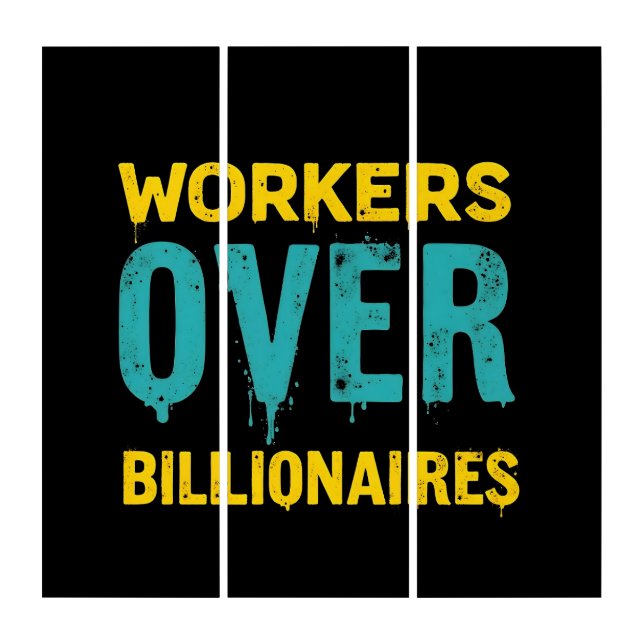 Workers Over Billionaires: Power to the People HD Triptych (Front)