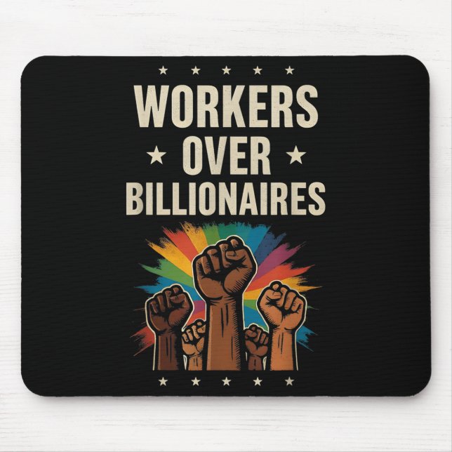 Workers Over Billionaires Protest Labor Day  Mouse Pad (Front)