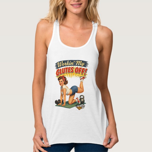 Workin Glutes -Funny Retro Gym Pin-Up- Activewear Tank Top (Front)