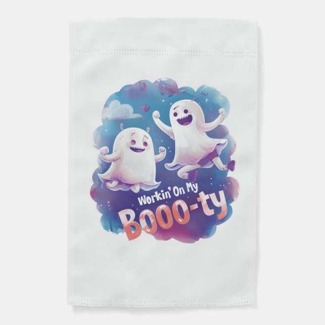 Workin' On My Booo-ty Garden Flag (Front)