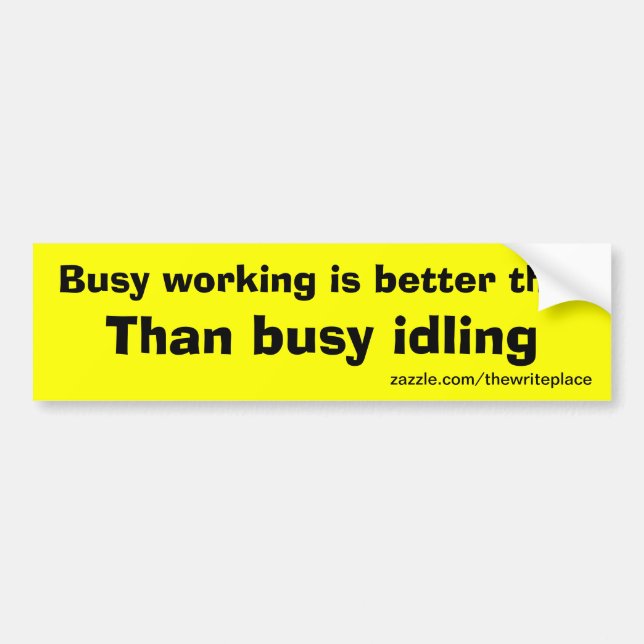 working bumper sticker (Front)