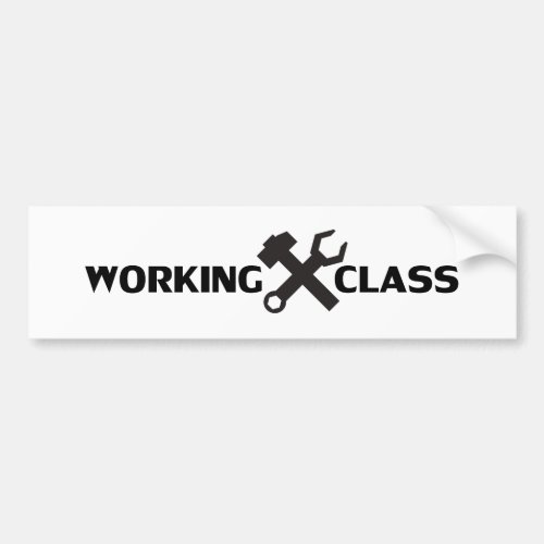 working class bumper sticker