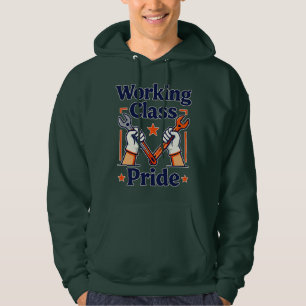 Working Class Pride Tools and Strength Design Hoodie