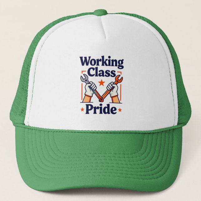 Working Class Pride Tools and Strength Design Trucker Hat (Front)