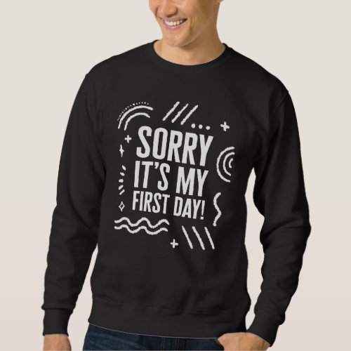 Working Cottagecore First Day New Job Worker Best  Sweatshirt