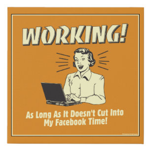 Working: Cut into Facebook Time Faux Canvas Print